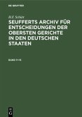 J. A. Seuffert: Seufferts Archiv für Entscheidungen der obersten Gerichte in den deutschen Staaten. Band 11-15 (eBook, PDF)