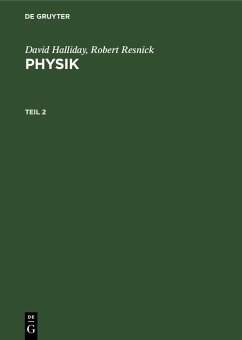 David Halliday; Robert Resnick: Physik. Teil 2 (eBook, PDF) - Halliday, David; Resnick, Robert