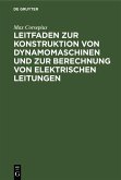 Leitfaden zur Konstruktion von Dynamomaschinen und zur Berechnung von elektrischen Leitungen (eBook, PDF)