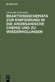 Reaktionsschemata zur Einführung in die anorganische Chemie und zu Wiederholungen (eBook, PDF)