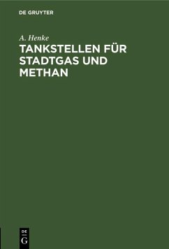 Tankstellen für Stadtgas und Methan (eBook, PDF) - Henke, A.