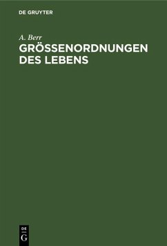 Größenordnungen des Lebens (eBook, PDF) - Berr, A.