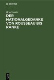 Der Nationalgedanke von Rousseau bis Ranke (eBook, PDF)