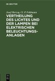 Vertheilung des Lichtes und der Lampen bei elektrischen Beleuchtungsanlagen (eBook, PDF)