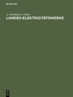 Landes-Elektrizitätswerke (eBook, PDF) - Schönberg, A.; Glunk, E.