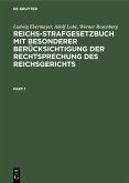 Reichs-Strafgesetzbuch mit besonderer Berücksichtigung der Rechtsprechung des Reichsgerichts (eBook, PDF)