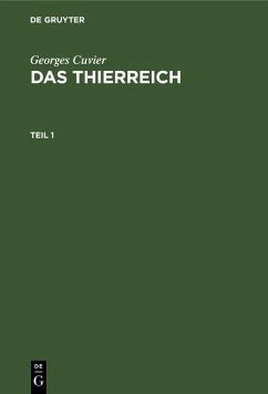 Georges Cuvier: Das Thierreich. Teil 1 (eBook, PDF) - Cuvier, Georges