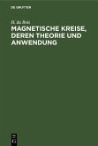 Magnetische Kreise, deren Theorie und Anwendung (eBook, PDF)