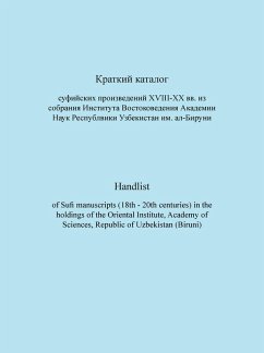 Handlist Sufi Manuscripts (18th - 20th centuries) in the holdings of the Oriental Institute, Academy of Sciences, Republic of Uzbekistan (eBook, PDF) - Paul, Jürgen