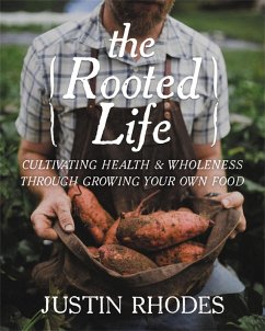 The Rooted Life - Rhodes, Justin