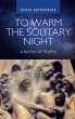 To Warm the Solitary Night - a Book of... - Bild 1