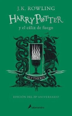 Harry Potter Y El Cáliz de Fuego (20 Aniv. Slytherin) / Harry Potter and the Gob Let of Fire (Slytherin) - Rowling, J K