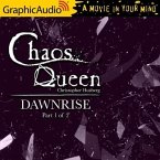 Dawnrise (1 of 2) [Dramatized Adaptation]: Chaos Queen 5