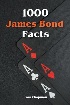 1000 James Bond Facts - Chapman, Tom