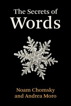 The Secrets of Words - Chomsky, Noam;Moro, Andrea