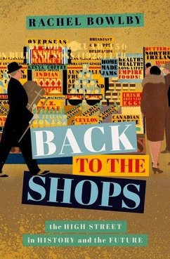 Back to the Shops - Bowlby, Rachel (Professor of Comparative Literature, University Coll