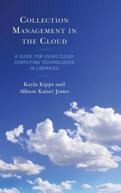 Collection Management in the Cloud - Kipps, Kayla; Jones, Allison Kaiser