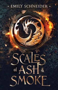 Scales of Ash & Smoke - Schneider, Emily