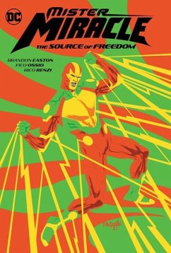 Mister Miracle: The Source of Freedom - Easton, Brandon; Ossio, Fico