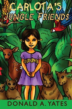 Carlota's Jungle Friends - Yates, Donald
