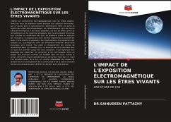 L'IMPACT DE L'EXPOSITION ÉLECTROMAGNÉTIQUE SUR LES ÊTRES VIVANTS - PATTAZHY, DR.SAINUDEEN