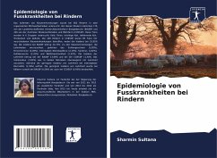 Epidemiologie von Fusskrankheiten bei Rindern - Sultana, Sharmin