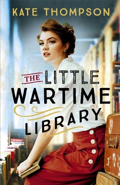 The Little Wartime Library - Thompson, Kate