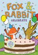 Fox & Rabbit Celebrate (Fox & Rabbit... - Bild 1