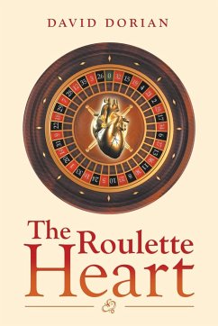 The Roulette Heart - Dorian, David