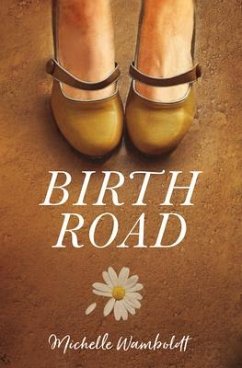 Birth Road - Wamboldt, Michelle