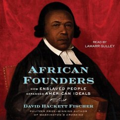 Cover African Founders: How Enslaved People Expanded American Freedom