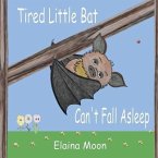 Tired Little Bat Can't Fall Asleep