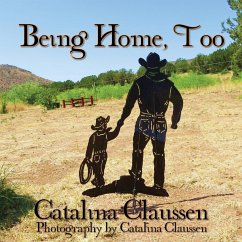 Being Home, Too - Claussen, Catalina