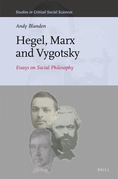 Hegel, Marx and Vygotsky - Blunden, Andy