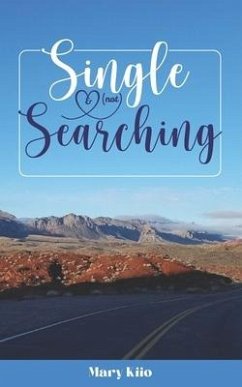 Single and (Not) Searching - Kiio, Mary