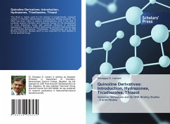 Quinoline Derivatives: Introduction, Hydrazones, Thiadiazoles, Thiazol - Lamani, Devappa S.