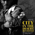 City in the Desert, Revisited City in the Desert, Revisited