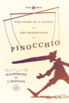 The Story of a Puppet - Or, The Adventures of Pinocchio - Illustrated by C. Mazzanti - Collodi, Carlo