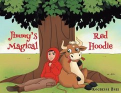 Jimmy's Magical Red Hoodie - Blee, Rochelle