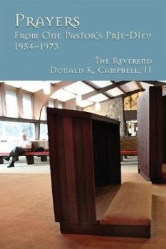 Prayers from One Pastor's Prie-Dieu, 1954-1973 - Campbell, Donald