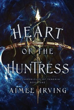 Heart of the Huntress - Irving, Aimee