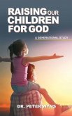 Raising Our Children For God (eBook, ePUB)
