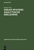 Oskar Pfisters analytische Seelsorge (eBook, PDF)