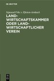 Landwirtschaftskammer oder Landwirtschaftlicher Verein (eBook, PDF)