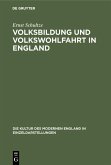 Volksbildung und Volkswohlfahrt in England (eBook, PDF)