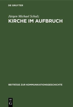 Kirche im Aufbruch (eBook, PDF) - Schulz, Jürgen Michael