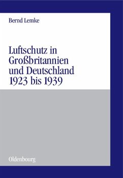 Luftschutz in Großbritannien und Deutschland 1923 bis 1939 (eBook, PDF) - Lemke, Bernd
