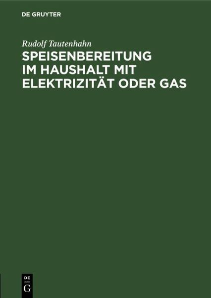 Speisenbereitung im Haushalt mit Elektrizität oder Gas (eBook, PDF)