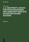 H.F. Schütt: J. A. Seuffert's Archiv für Entscheidungen der obersten Gerichte in den deutschen Staaten. Band XXI-L (eBook, PDF)