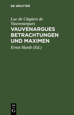 Vauvenargues Betrachtungen und Maximen (eBook, PDF) - Vauvenargues, Luc De Clapiers De
